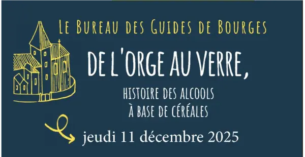 « De l’orge au verre » – Conférence sur l’histoire des alcools de céréales