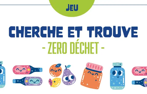 🔎 Jeu cherche et trouve – Spécial Zéro Déchet  🔎 Jeu cherche et trouve – Spécial Zéro Déchet